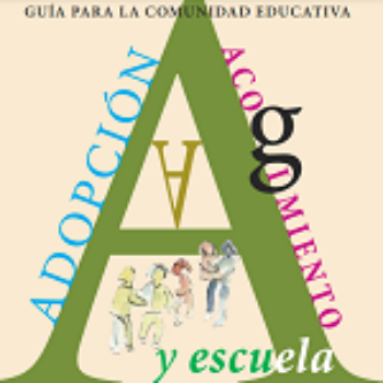 Adopción, acogimiento y escuela: guía para la comunidad educativa