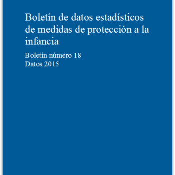 Boletín de datos estadísticos de medidas de protección a la infancia. Datos 2015