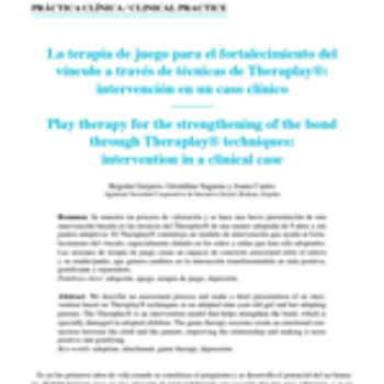 La terapia de juego para el fortalecimiento del vínculo a través de técnicas de Theraplay®: intervención en un caso clínico
