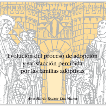 Evolución del proceso de adopción y satisfacción percibida por la familias adoptivas