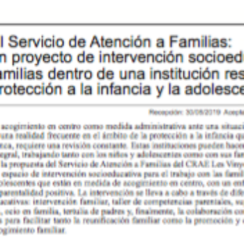El Servicio de Atención a Familias: un proyecto de intervención socioeducativa con familias dentro de una institución residencial de protección a la infancia y la adolescencia
