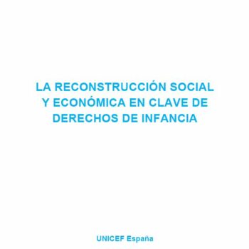 La reconstrucción social y económica en clave de la infancia