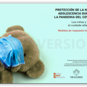 Protección de la niñez y adolescencia durante la pandemia del covid19. Los niños y niñas y el cuidado alternativo Medidas de respuesta inmediata