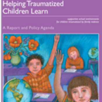 Helping Traumatized Children 1. Supportive school environments for children traumatized by family violence