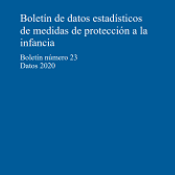 Boletín de datos estadísticos de medidas de protección a la infancia. Datos 2020