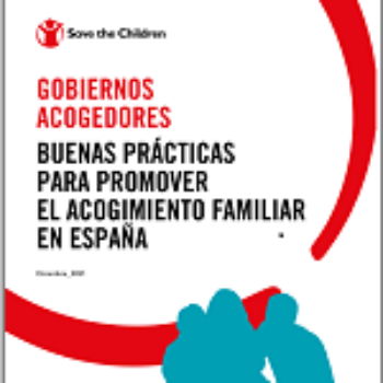 Gobiernos acogedores: buenas prácticas para promover el acogimiento familiar en España