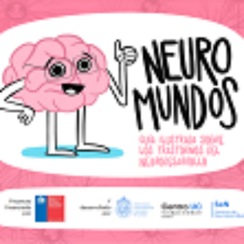 Neuromundos. Guía ilustrada sobre los trastornos del neurodesarrollo