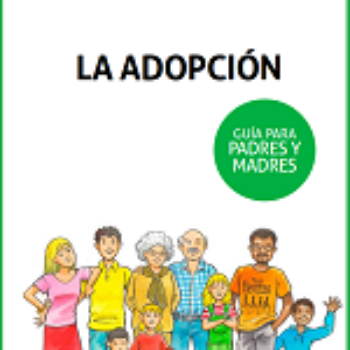 La adopción. Guía para padres y madres