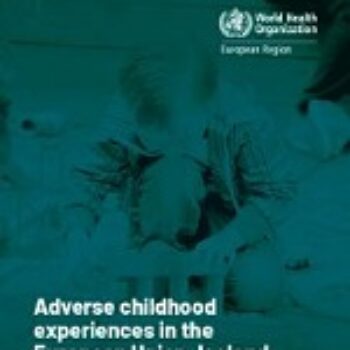 Experiencias adversas en la infancia en la Unión Europea, Islandia y Noruega: características, consecuencias y costes (en inglés)